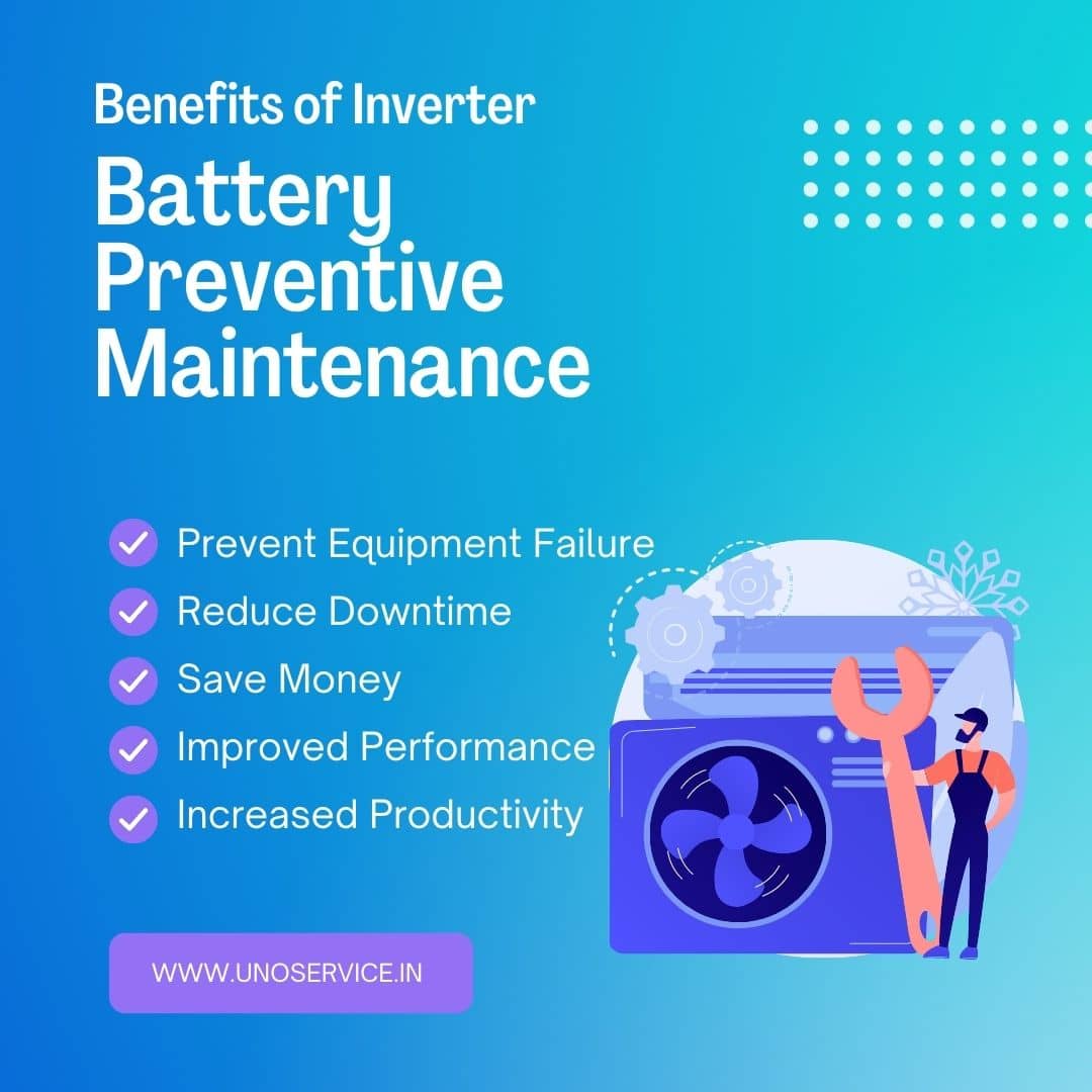 Benefits of Inverter Battery preventive maintenance