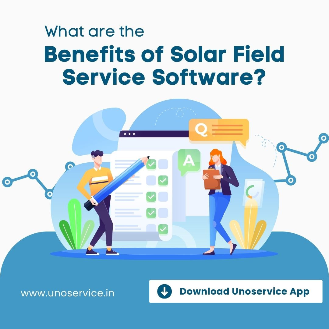 What are the benefits of solar service software for solar business