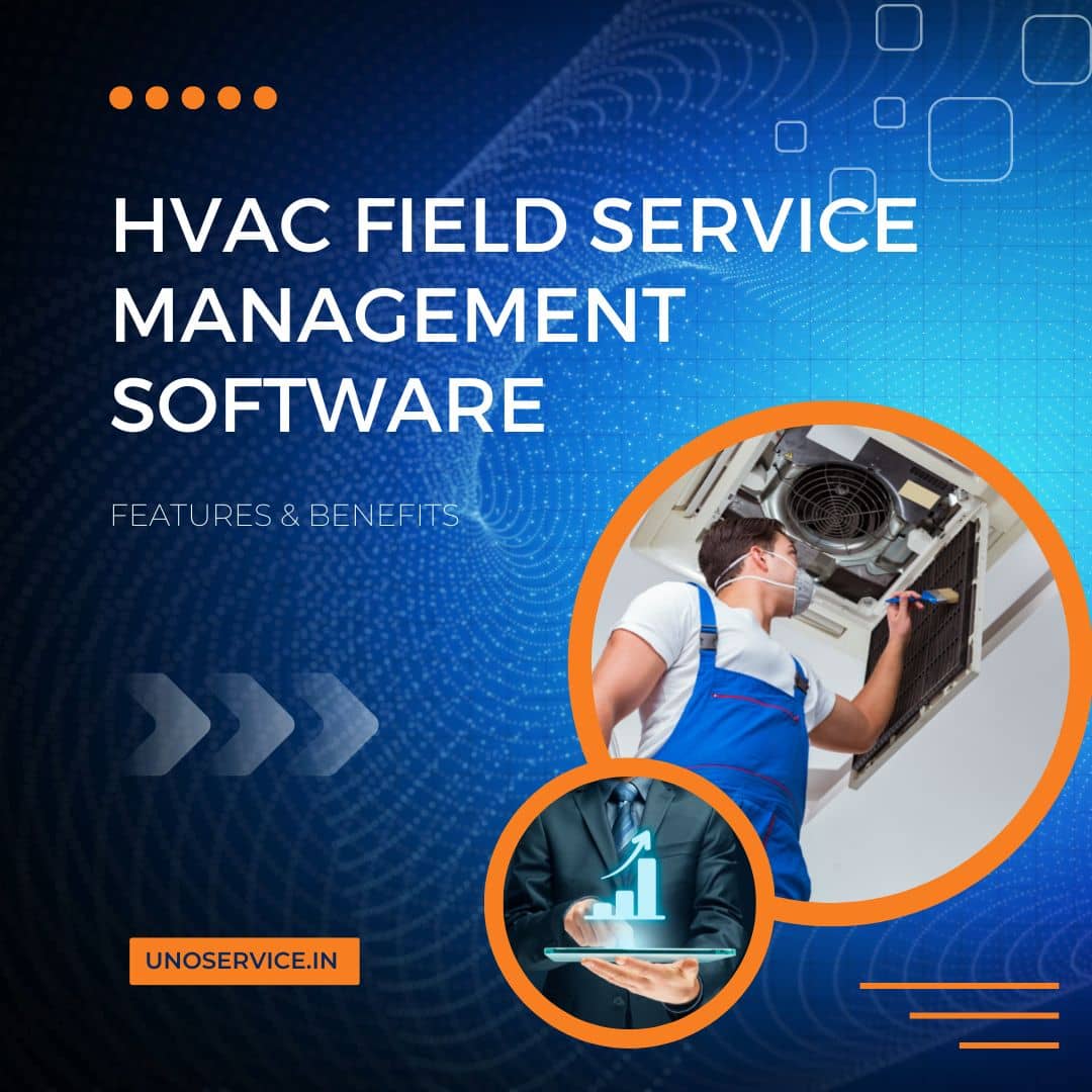 What is HVAC Field service management software & its benefits