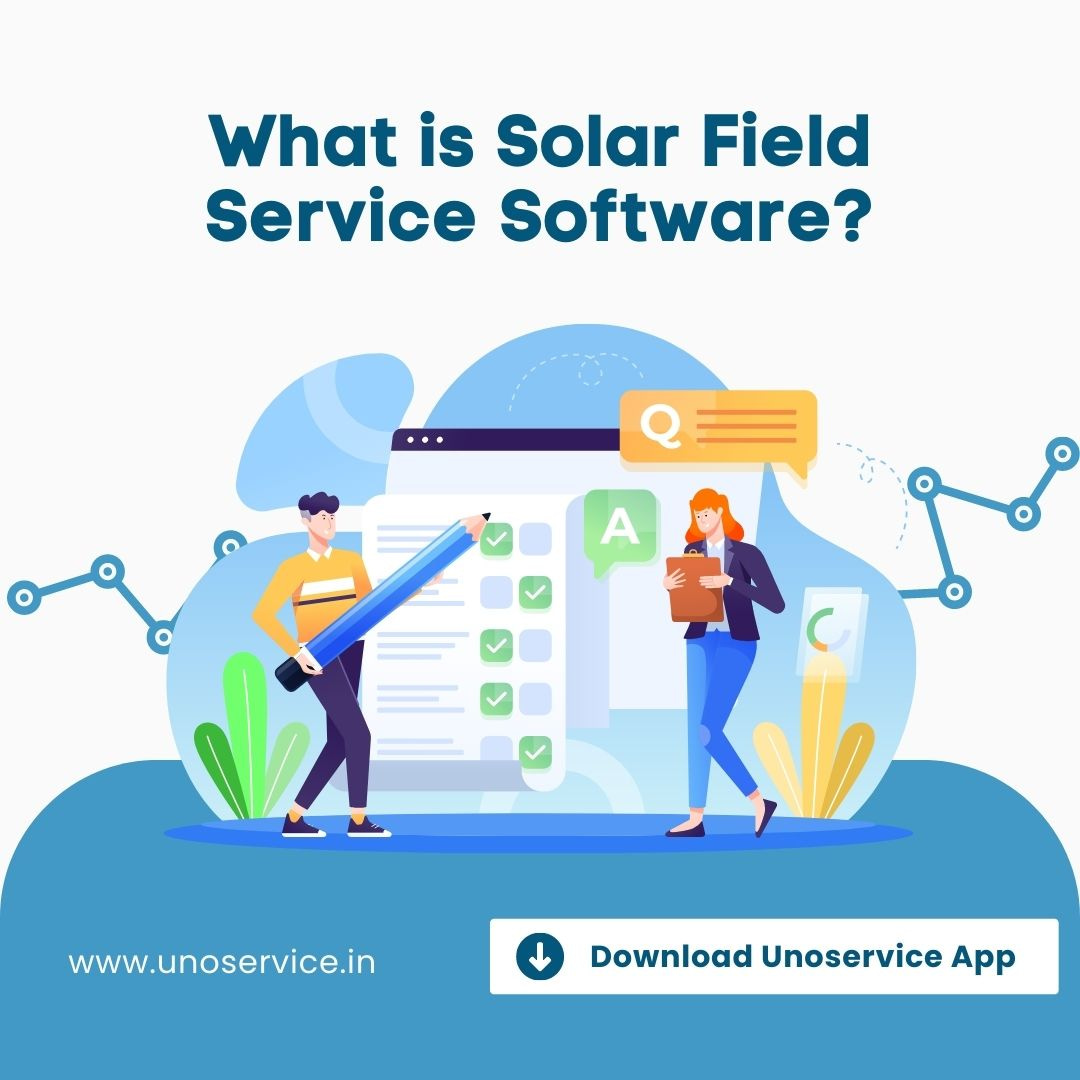 What is Solar Field Service Software definition and features