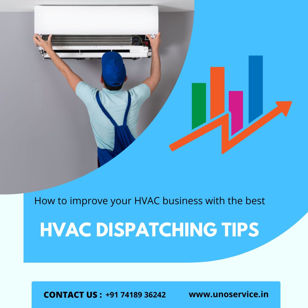 How to improve your HVAC business with the best HVAC Dispatching tips