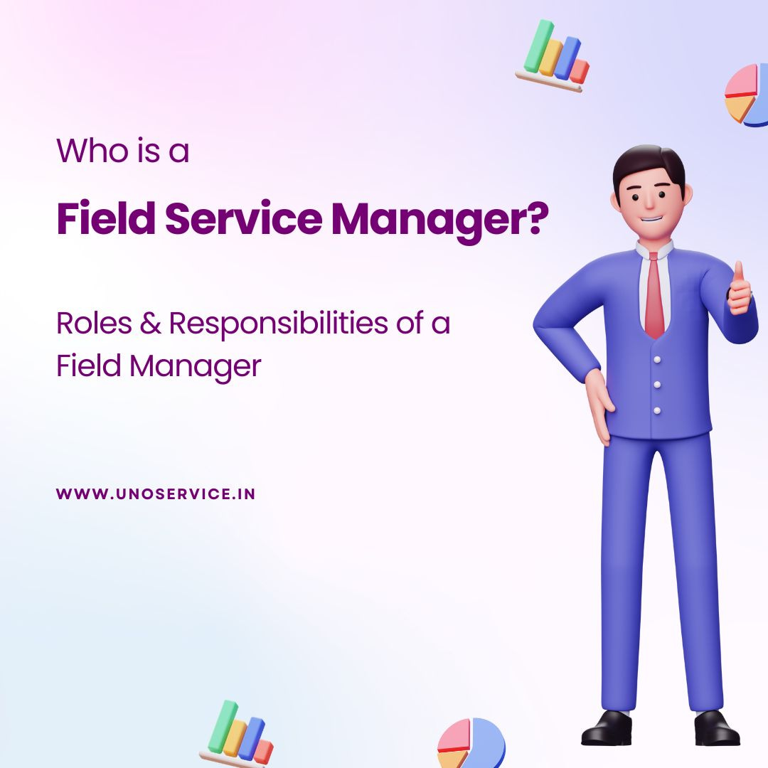 Who is a Field Service Manager