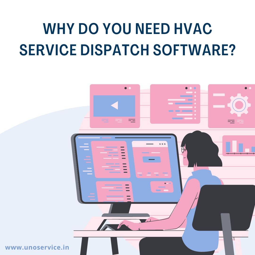 Why do you need scheduling and dispatch software for HVAC