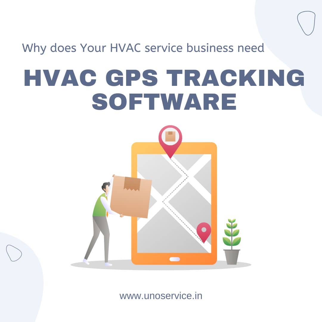 Why do you need GPS-based HVAC technician tracking app