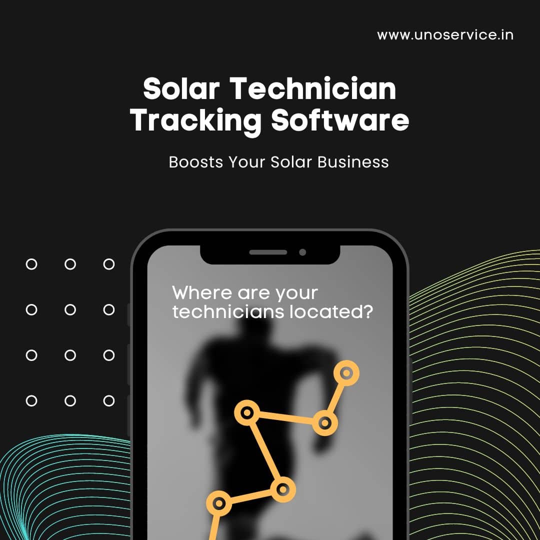 How Solar Technician Tracking Software Boosts Your Solar Business