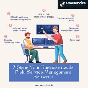 Top 7 Signs you need field service software