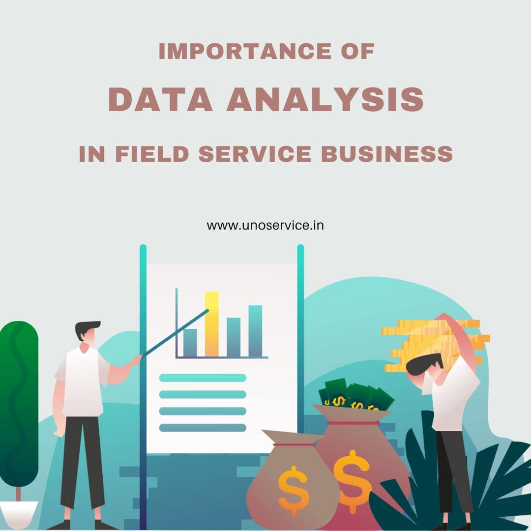 Importance of Data analysis in field service business
