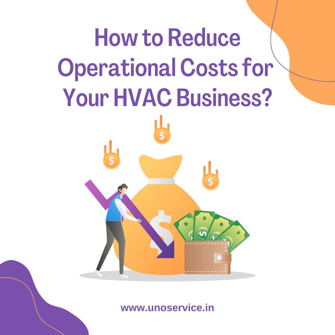 How to reduce HVAC operational costs for your HVAC business